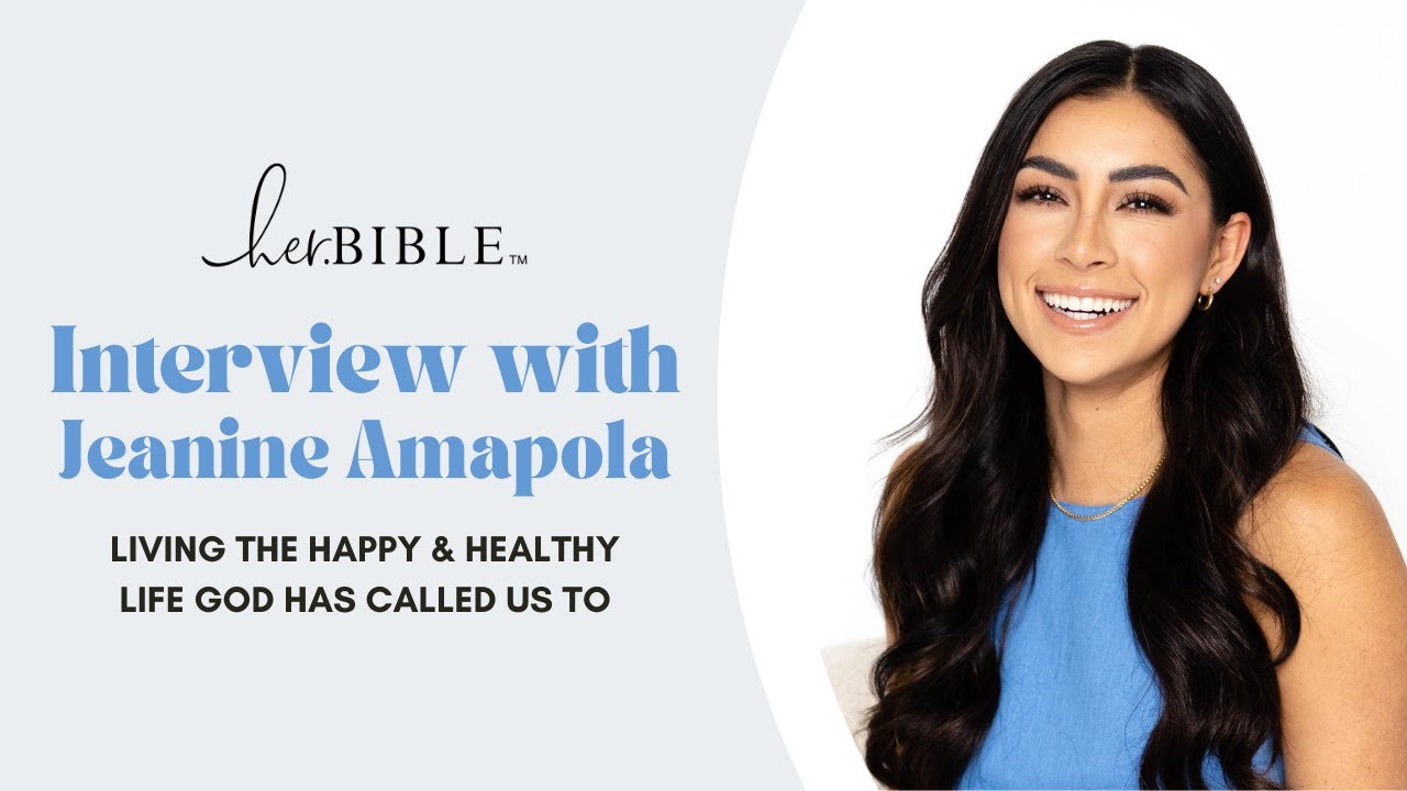 Living The Happy And Healthy Life God Has Called Us To – With Jeanine Amapola Ward