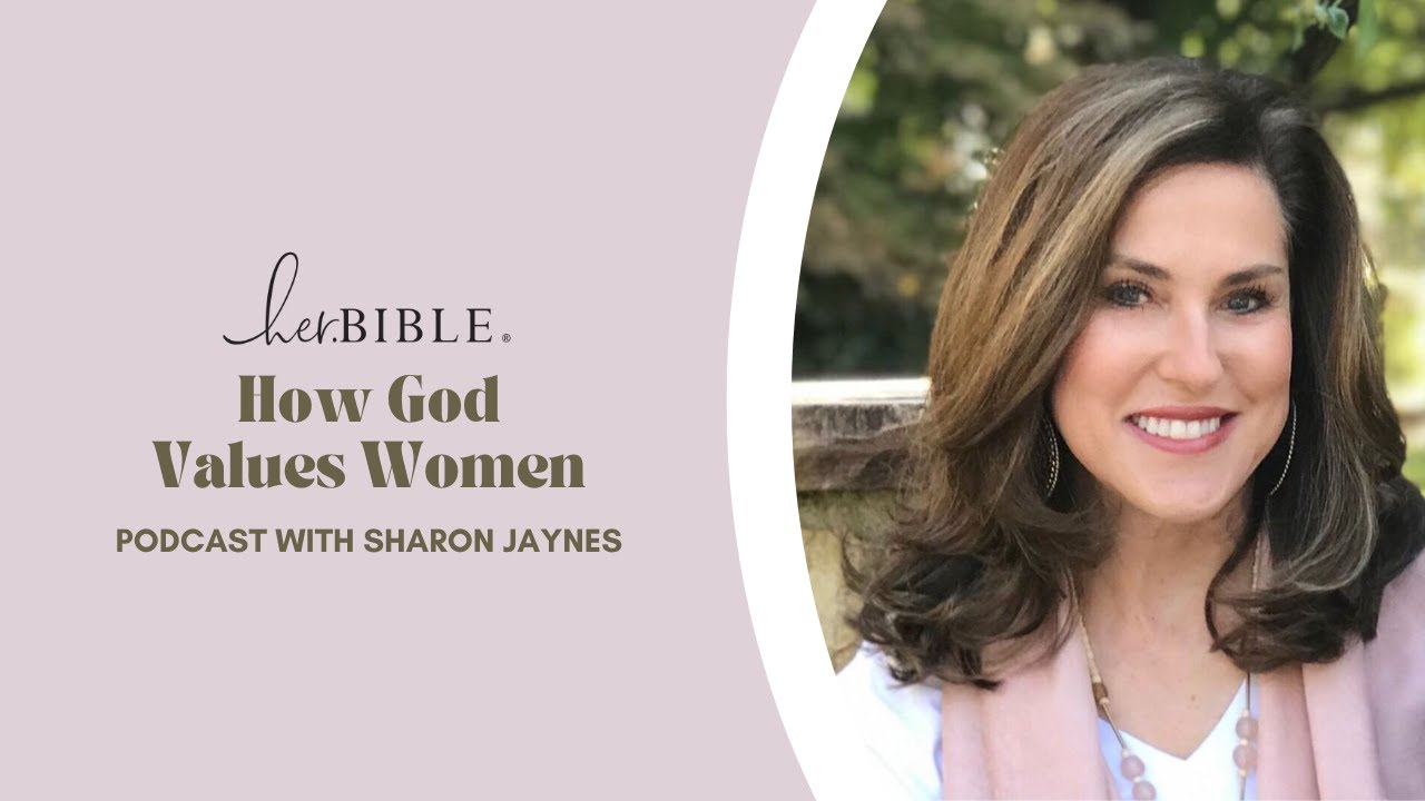 How God Values Women | Podcast Interview with Sharon Jaynes