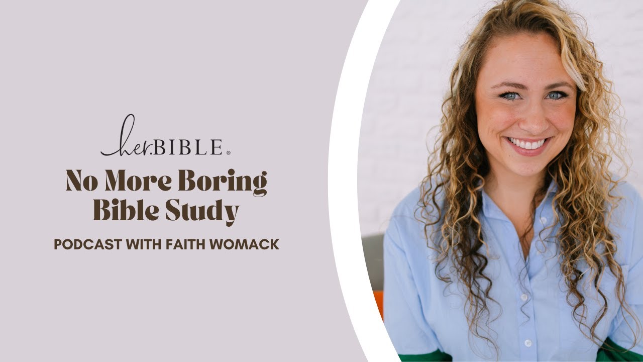 No More Boring Bible Study | Podcast with Faith Womack No More Boring Bible Study | Podcast with Faith Womack